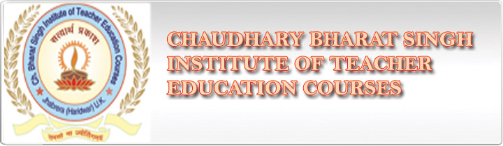 Ch. Bharat Singh Institute of Teacher Education Courses